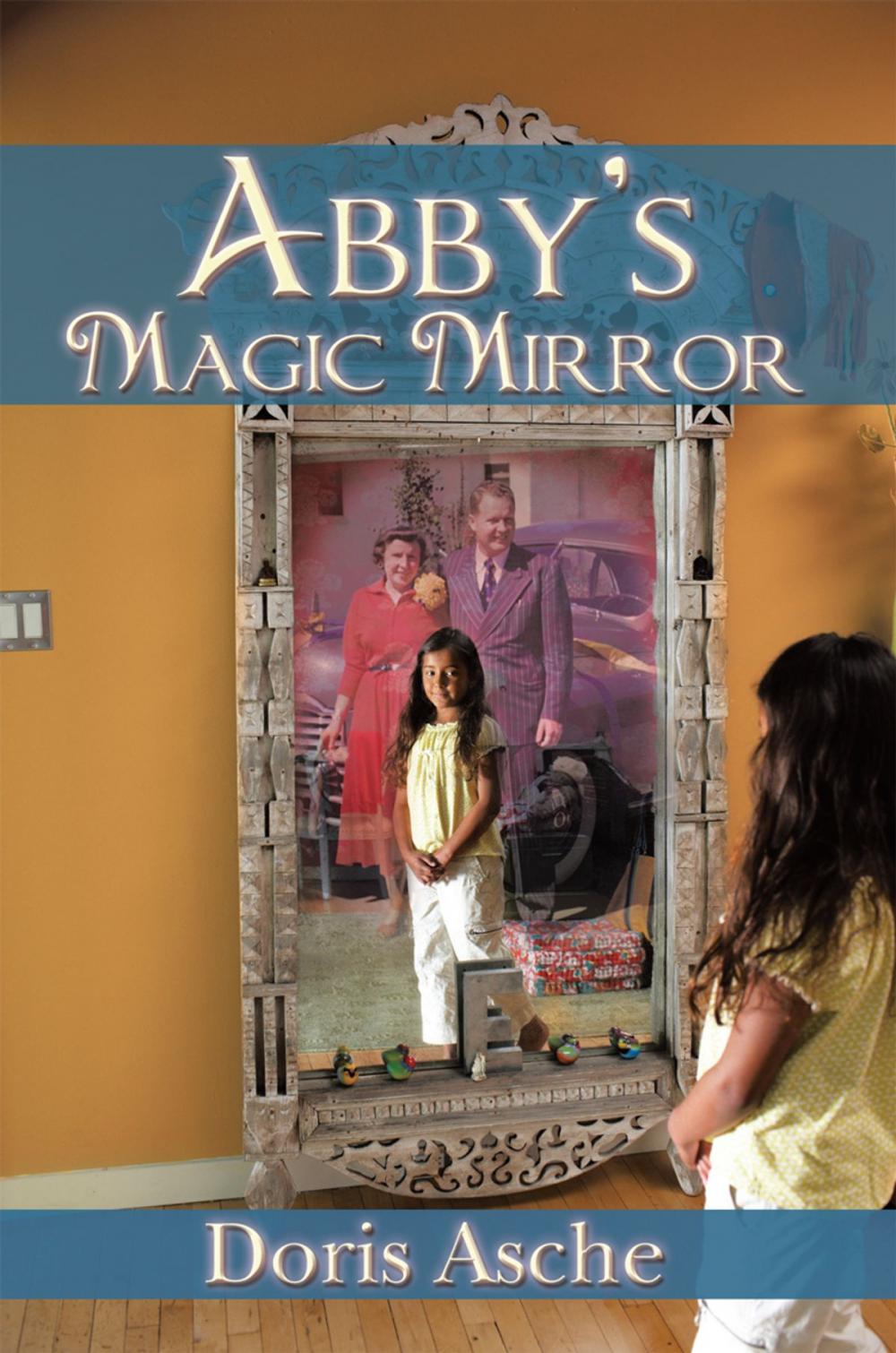 Big bigCover of Abby’S Magic Mirror