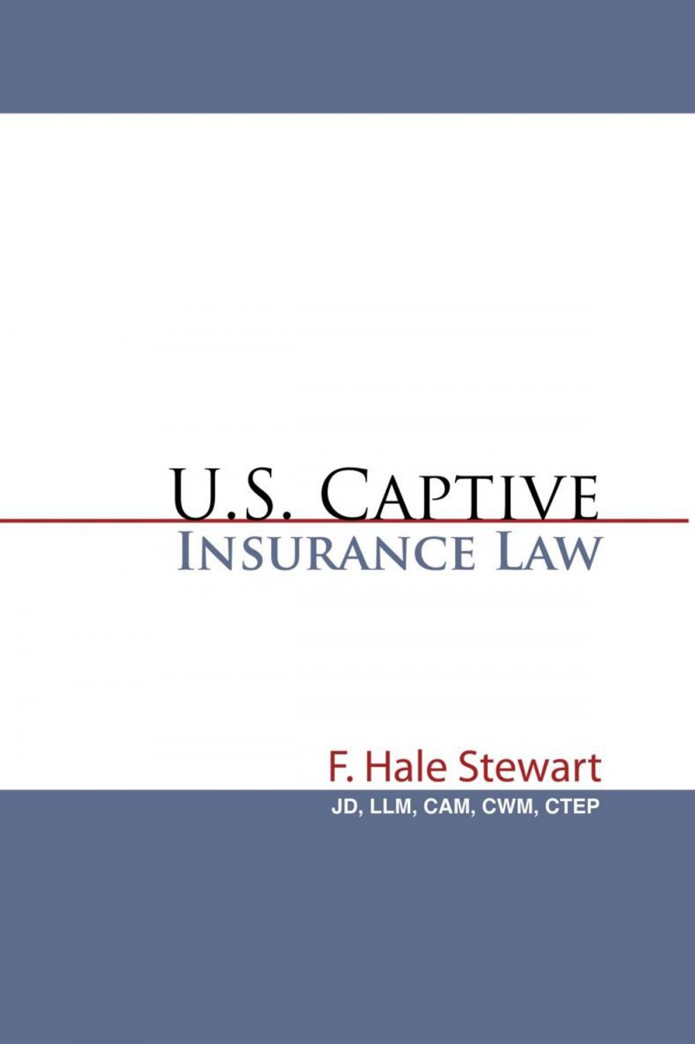 Big bigCover of U.S. Captive Insurance Law