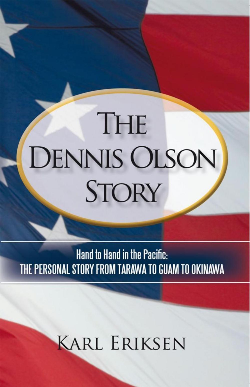 Big bigCover of The Dennis Olson Story