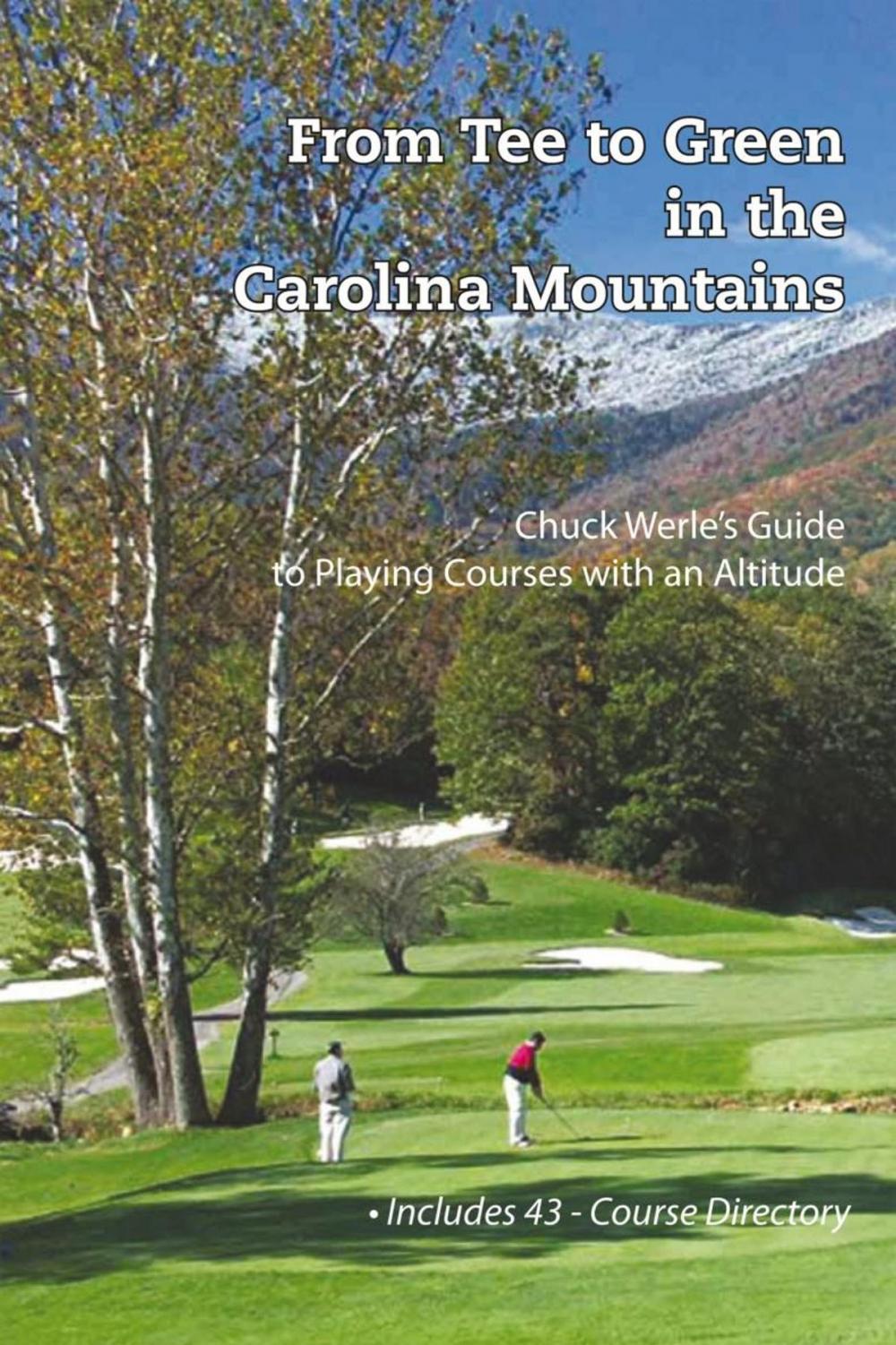 Big bigCover of From Tee to Green in the Carolina Mountains