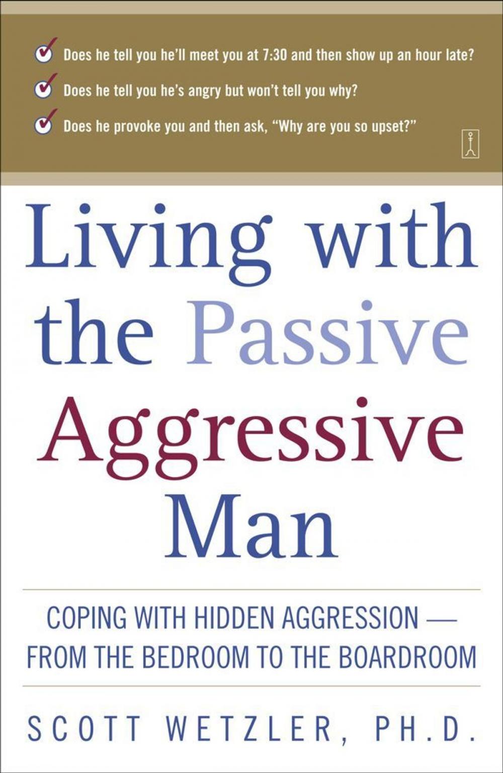 Big bigCover of Living with the Passive-Aggressive Man