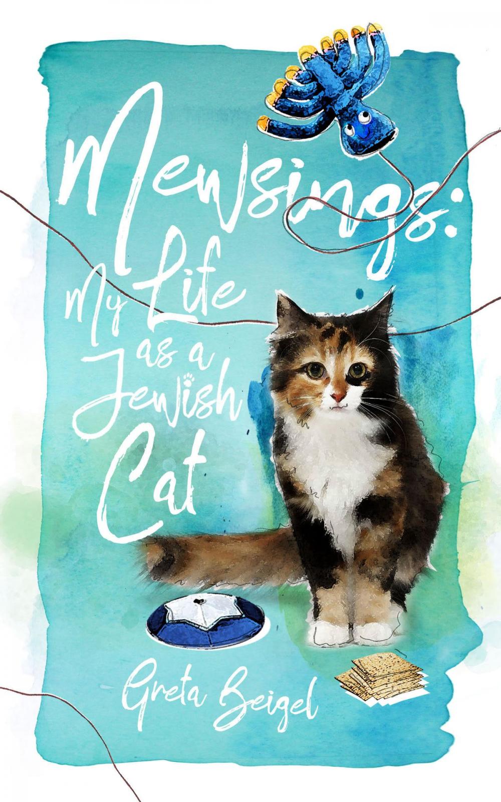 Big bigCover of Mewsings: My Life as a Jewish Cat