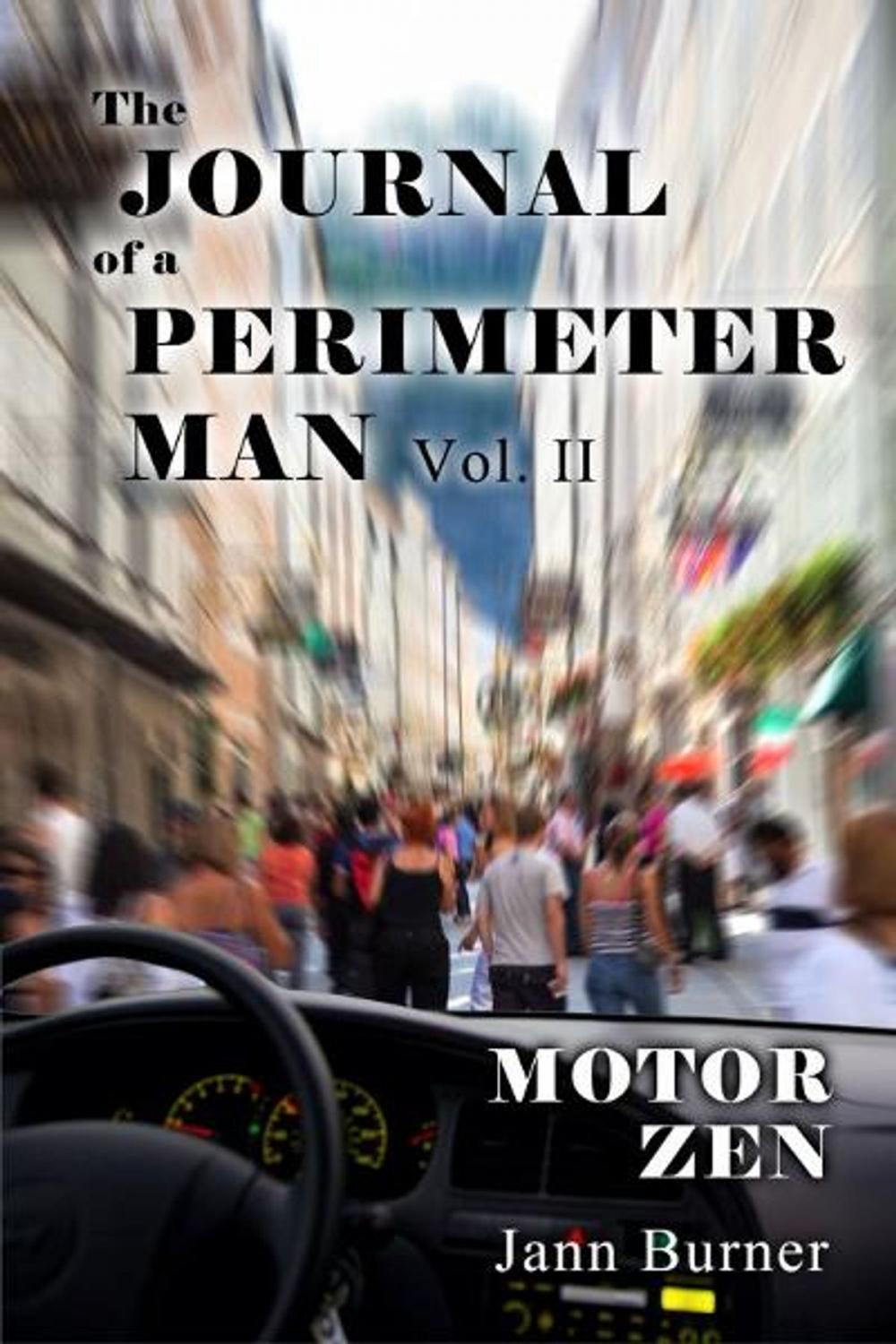 Big bigCover of The Journal of A Perimeter Man Vol. II, Motor Zen