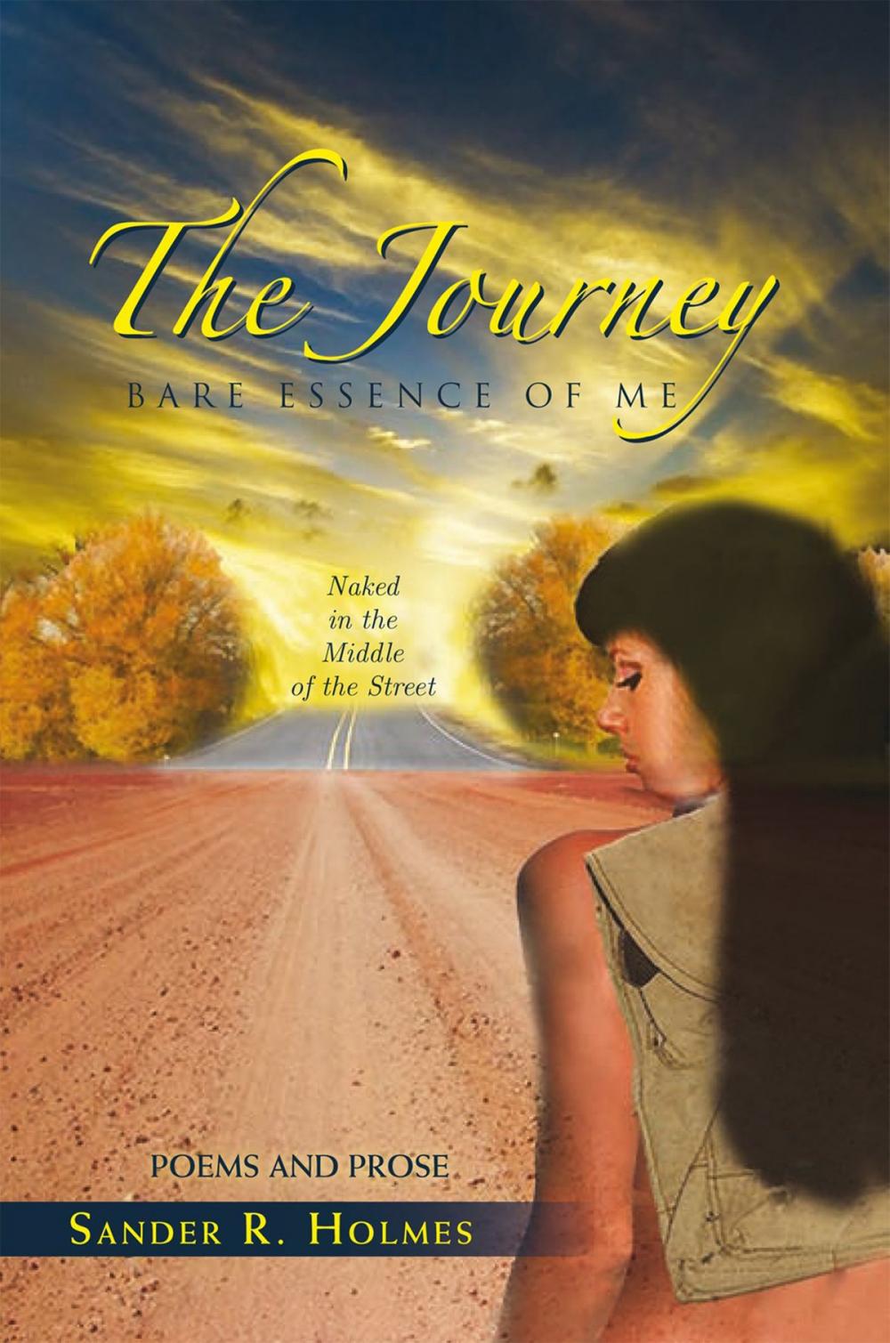 Big bigCover of The Journey: Bare Essence of Me