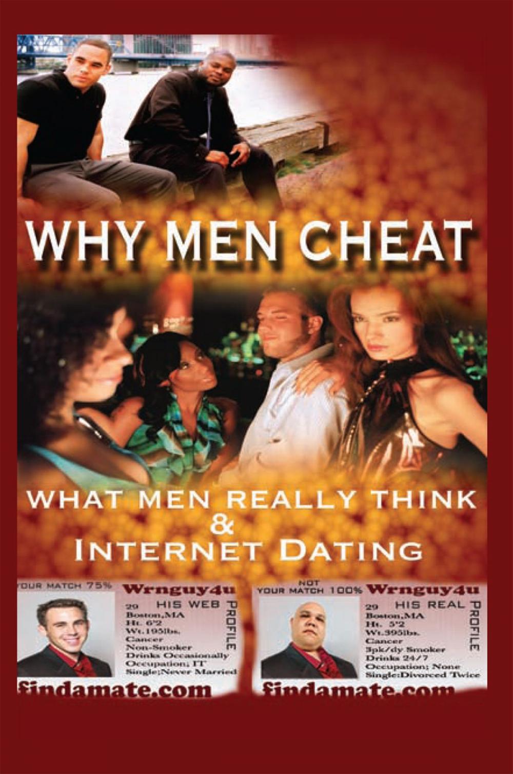 Big bigCover of Why Men Cheat, What Men Really Think and Internet Dating