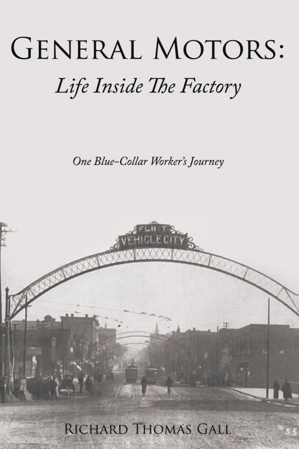 Big bigCover of General Motors: Life Inside the Factory