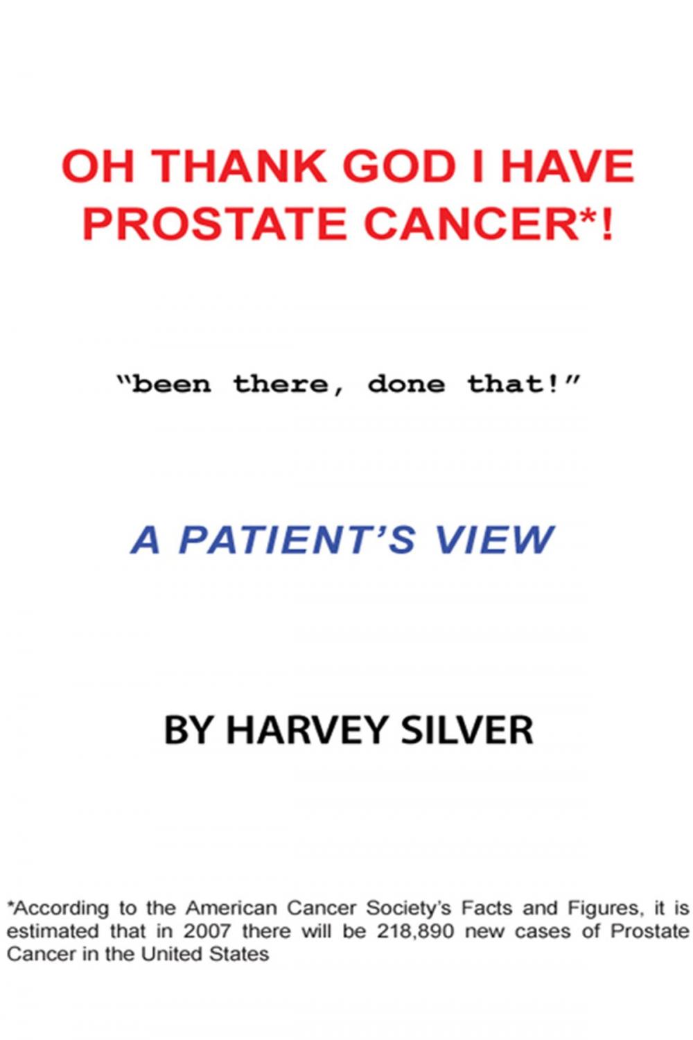 Big bigCover of Oh, Thank God I Have Prostate Cancer!