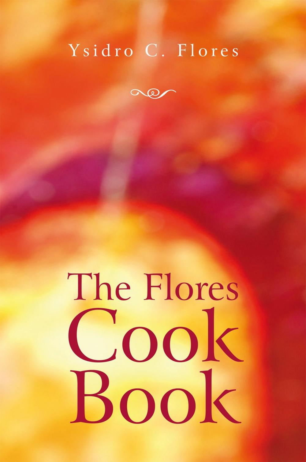 Big bigCover of The Flores Cook Book