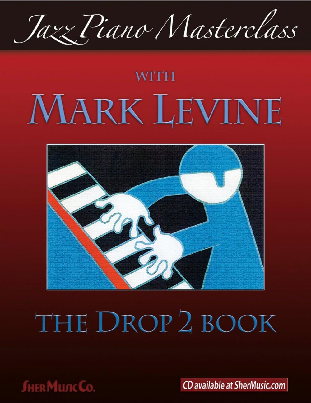 Big bigCover of Jazz Piano Masterclass: The Drop 2 Book