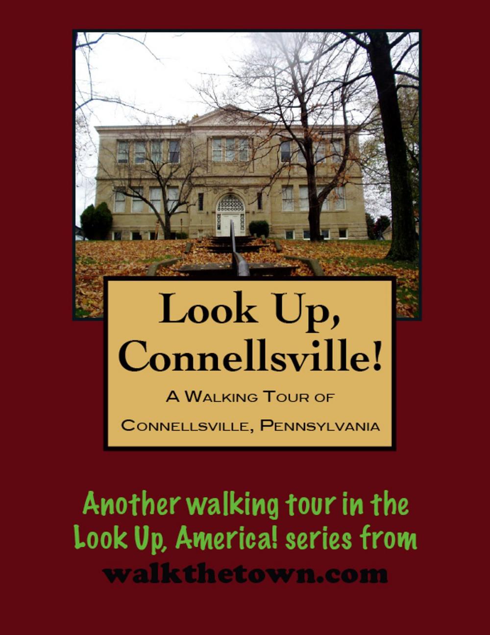 Big bigCover of A Walking Tour of Connellsville, Pennsylvania