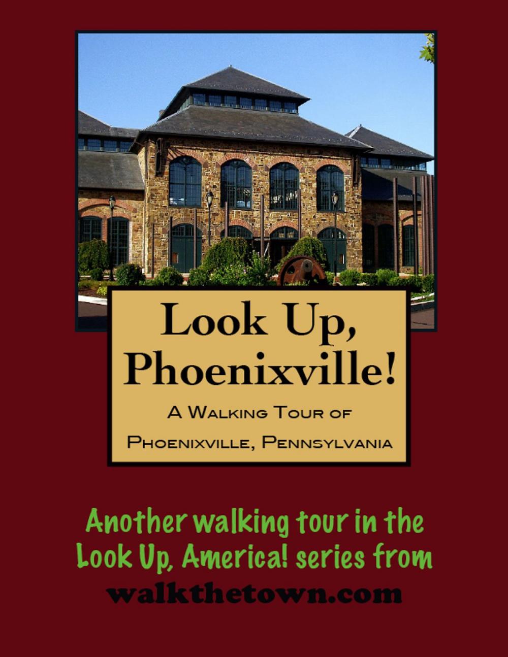 Big bigCover of A Walking Tour of Phoenixville, Pennsylvania