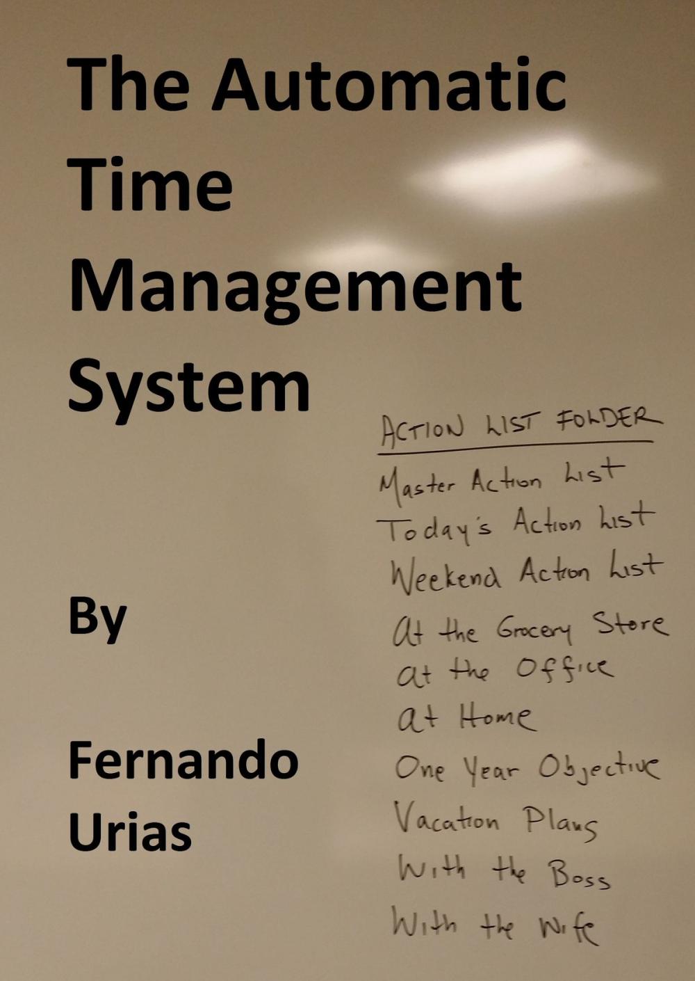 Big bigCover of The Automatic Time Management System