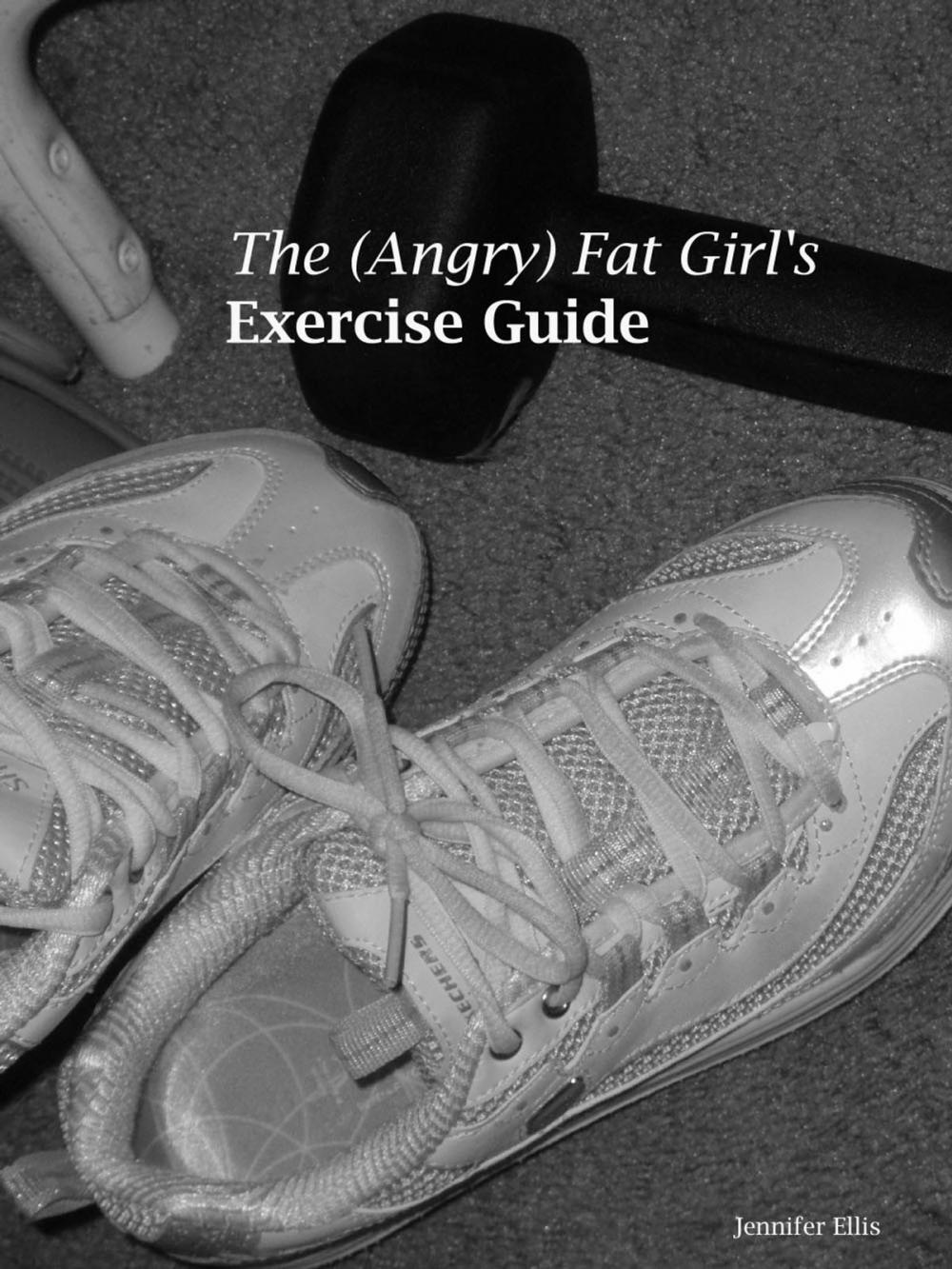 Big bigCover of The (Angry) Fat Girl's Exercise Guide