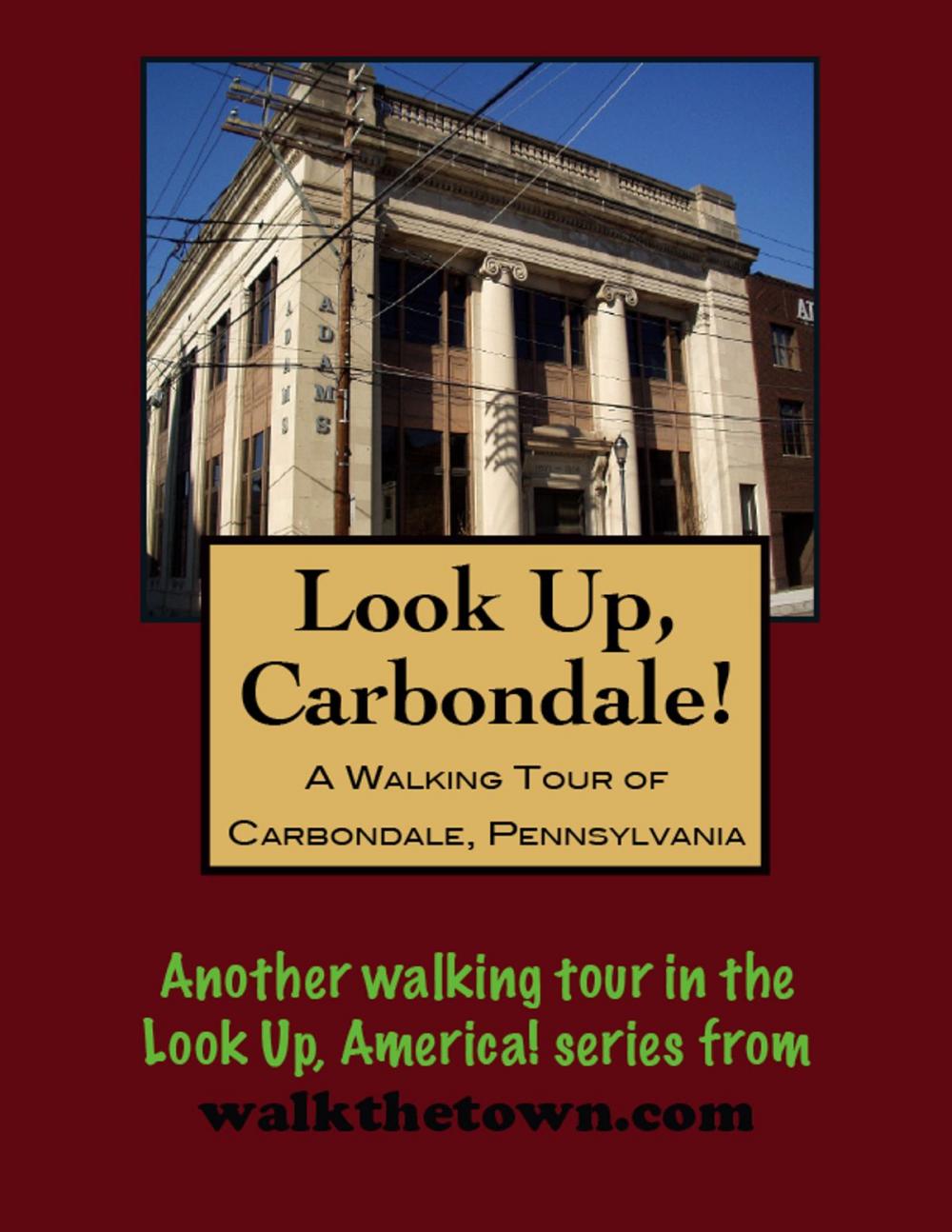 Big bigCover of A Walking Tour of Carbondale, Pennsylvania