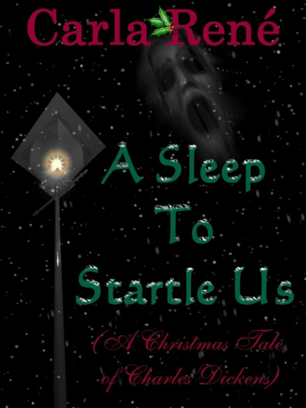 Big bigCover of A Sleep To Startle Us (A Christmas Tale of Charles Dickens)