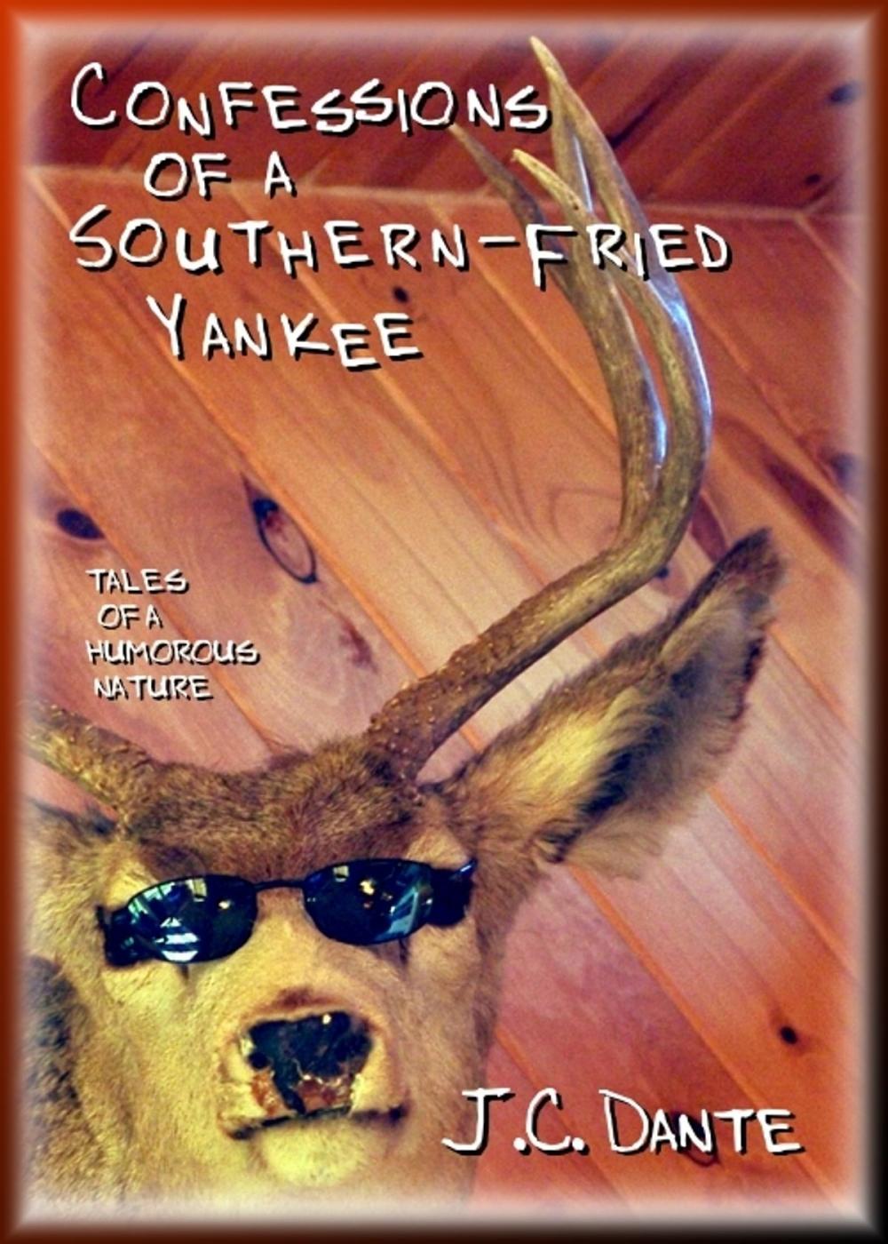 Big bigCover of Confessions of a Southern-Fried Yankee