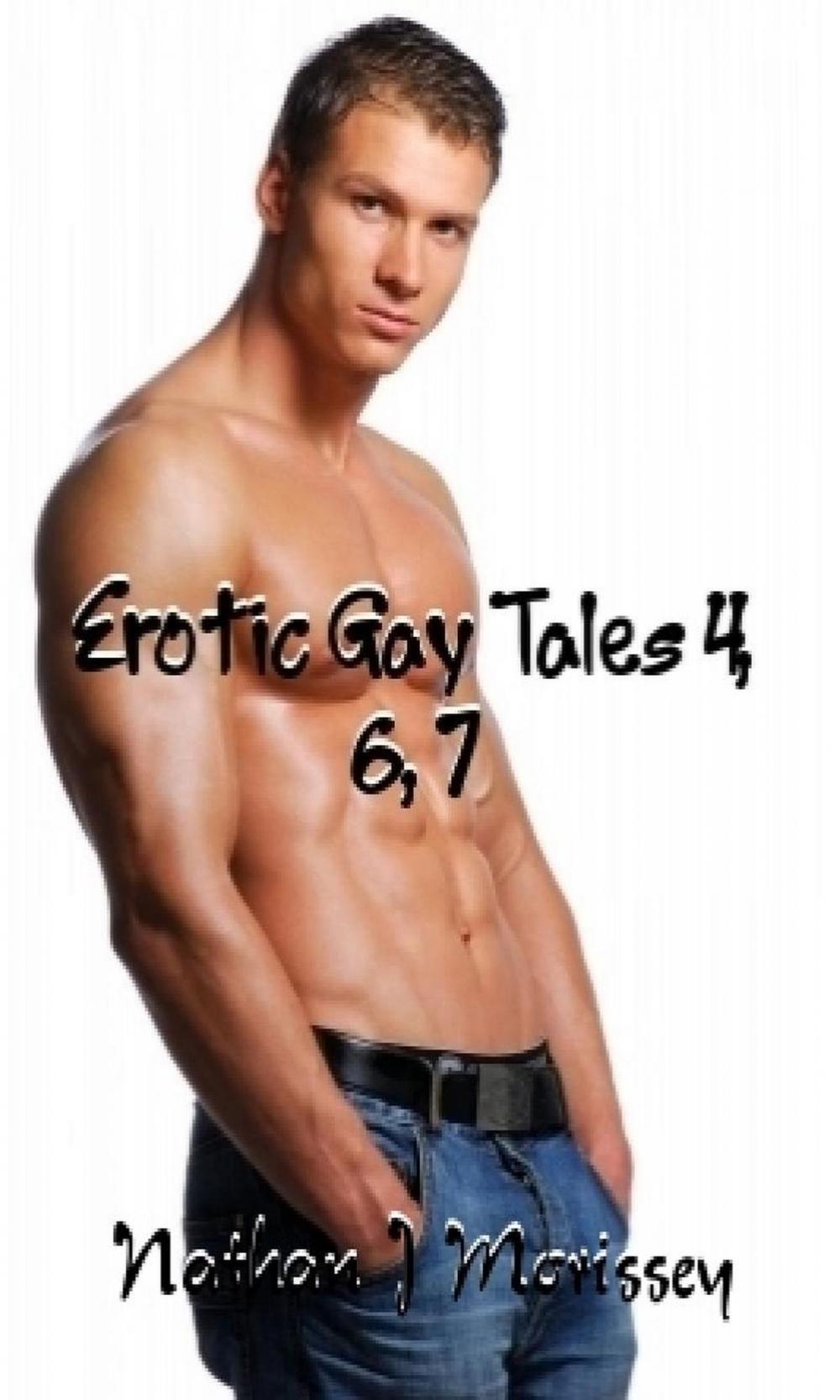 Big bigCover of Erotic Gay Tales 4, 6, 7: Three In One