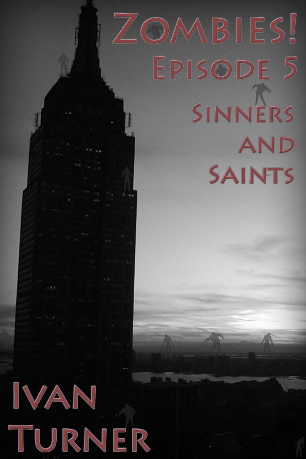 Big bigCover of Zombies! Episode 5: Sinners and Saints