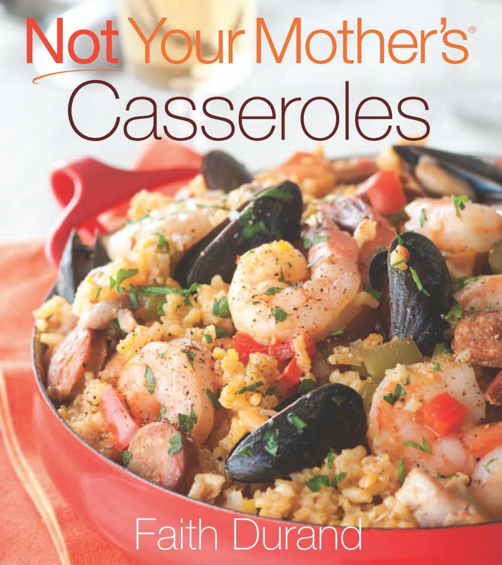 Big bigCover of Not Your Mother's Casseroles