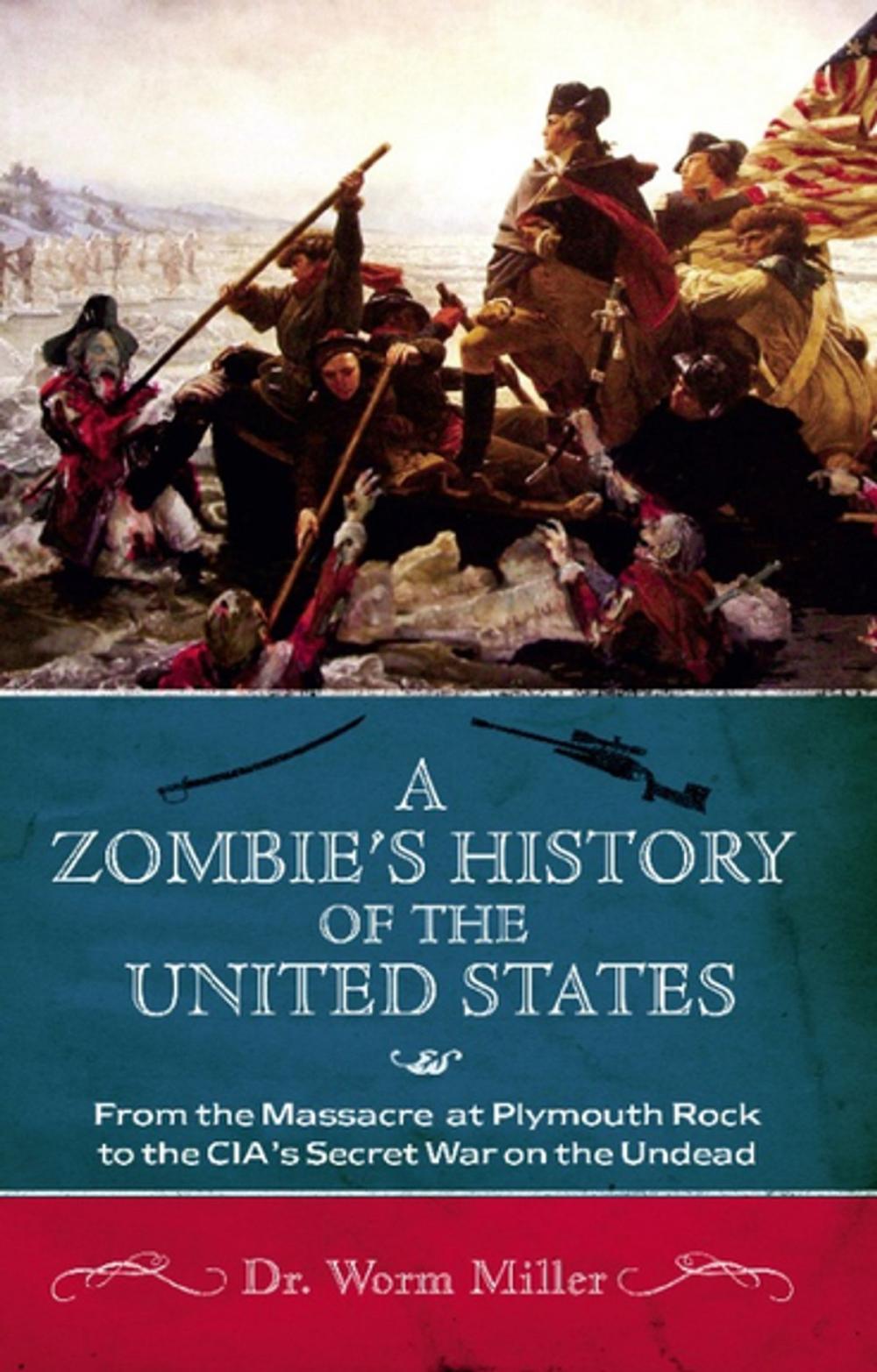 Big bigCover of A Zombie's History of the United States