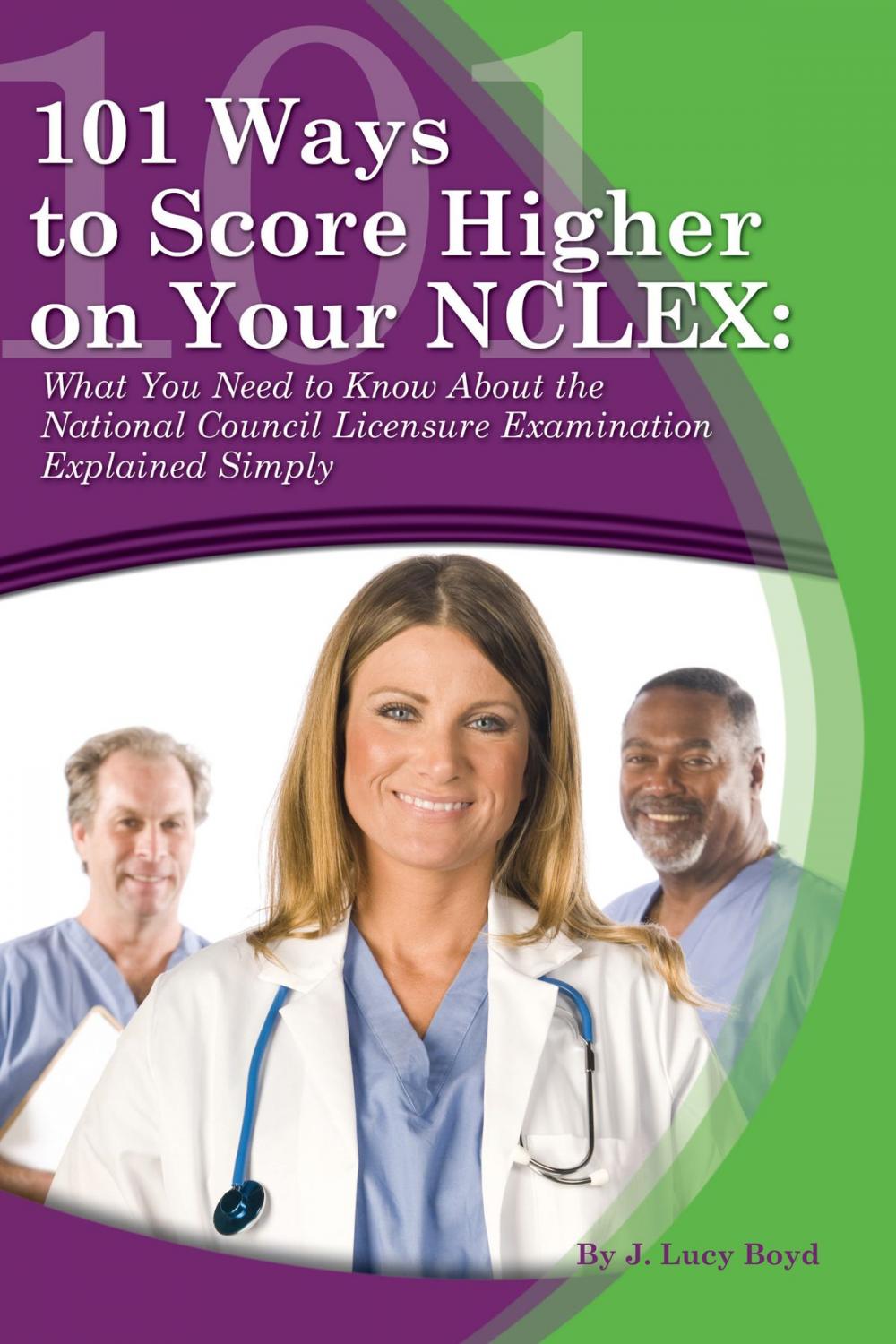 Big bigCover of 101 Ways to Score Higher on your NCLEX