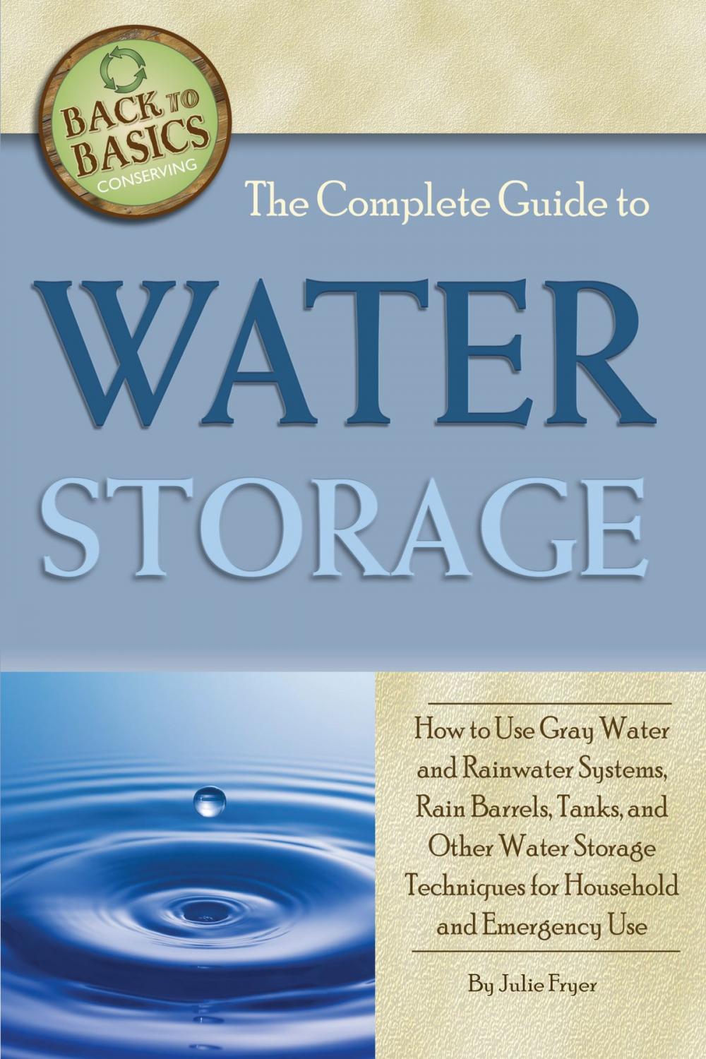 Big bigCover of The Complete Guide to Water Storage