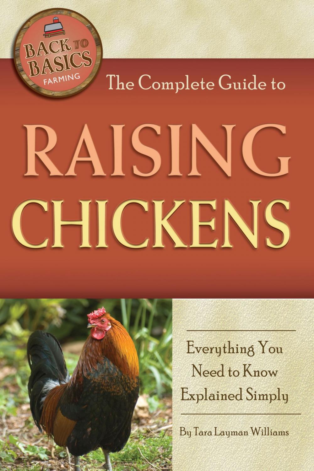 Big bigCover of The Complete Guide to Raising Chickens