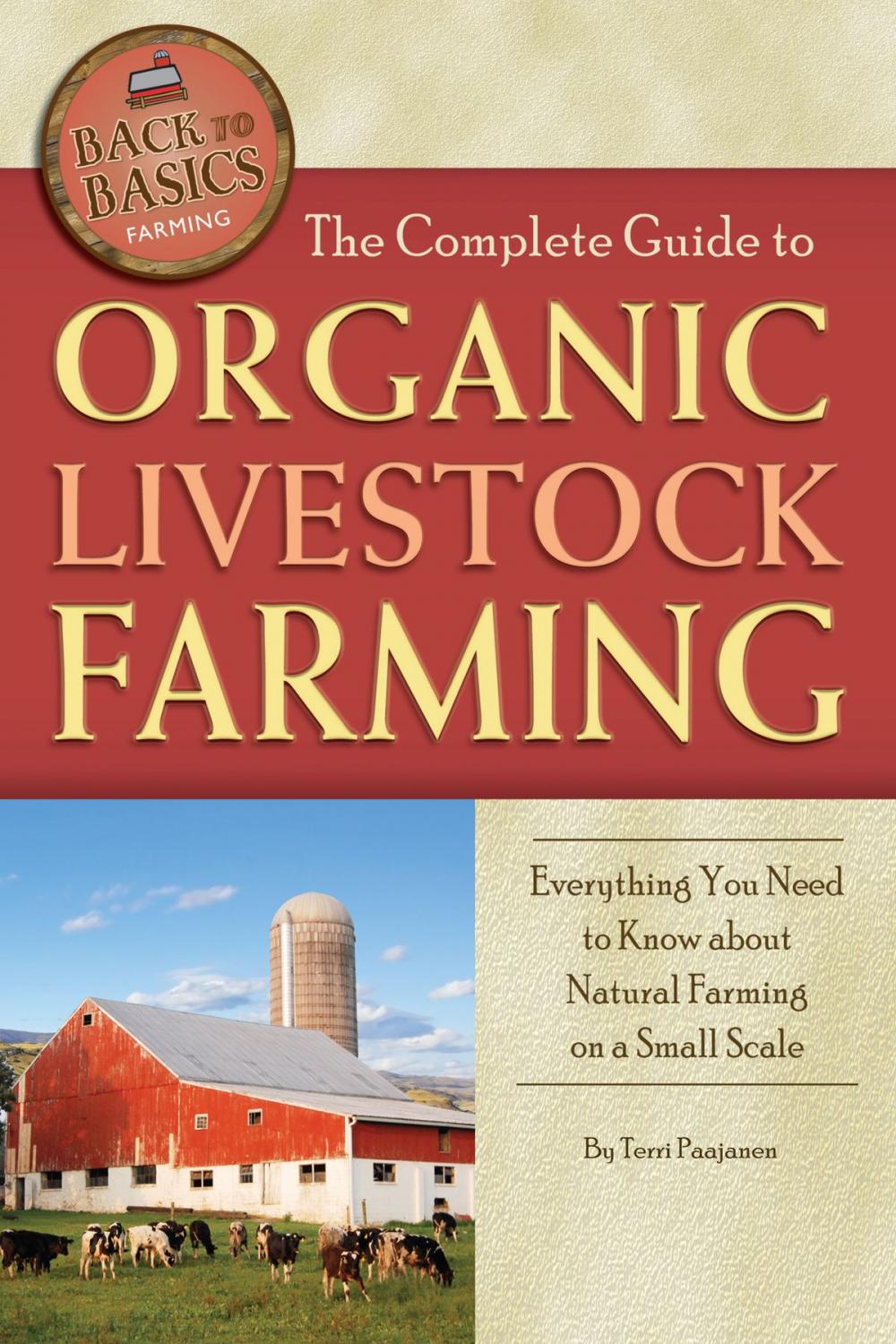 Big bigCover of The Complete Guide to Organic Livestock Farming