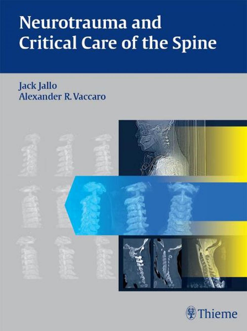 Big bigCover of Neurotrauma and Critical Care of the Spine