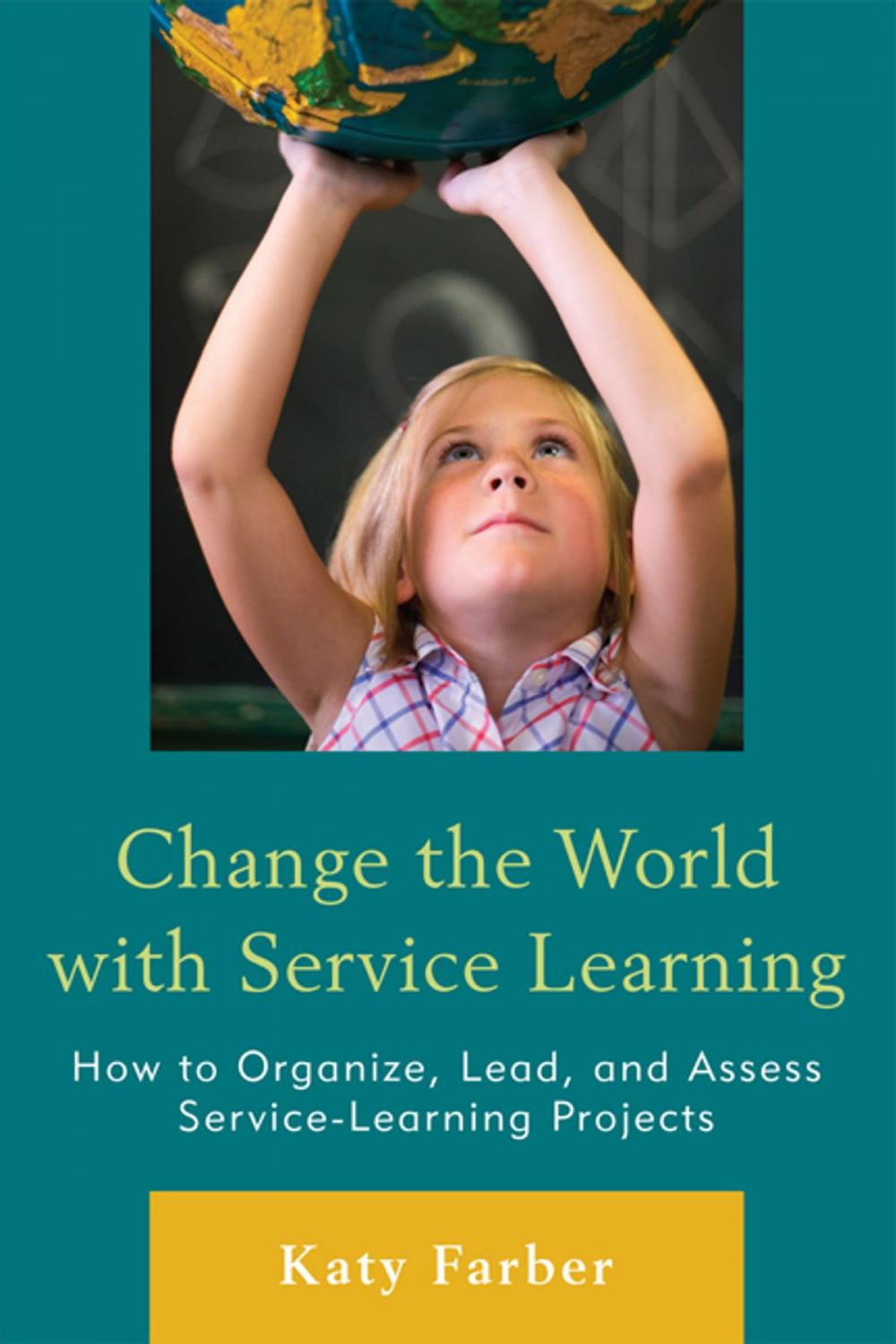 Big bigCover of Change the World with Service Learning