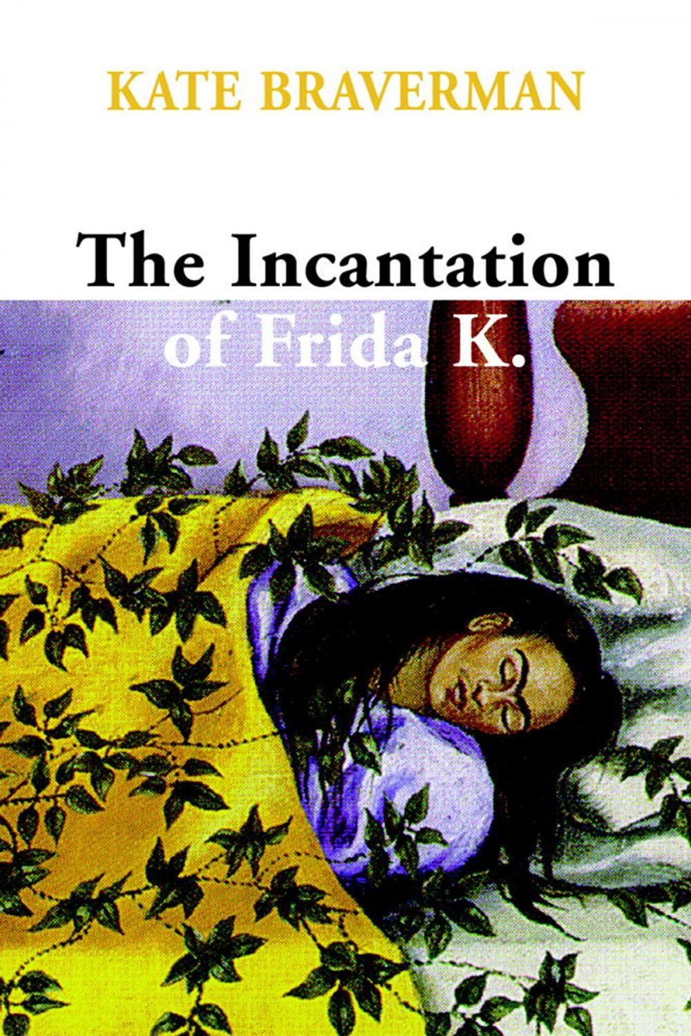 Big bigCover of Incantation of Frida K.