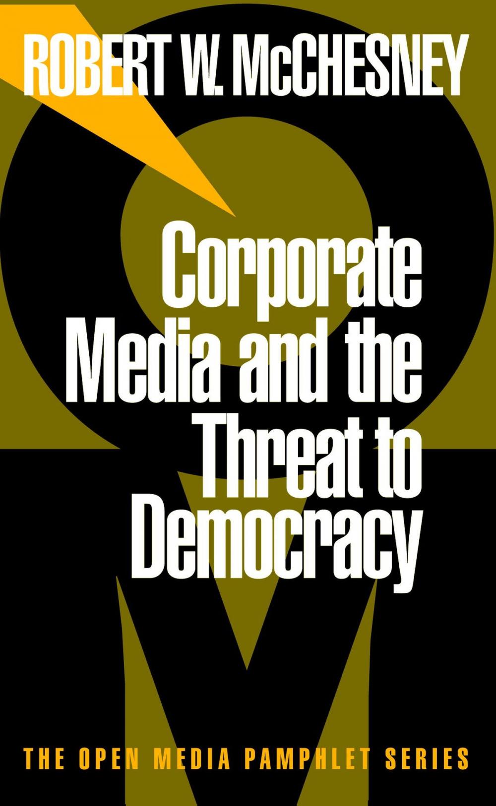 Big bigCover of Corporate Media and the Threat to Democracy