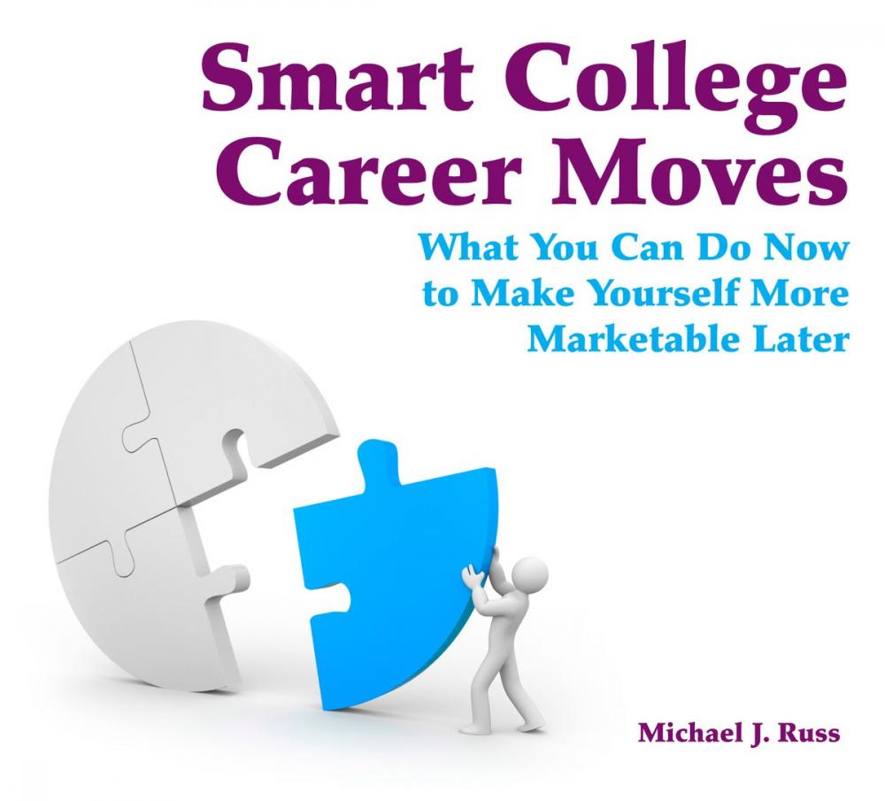 Big bigCover of Smart College Career Moves