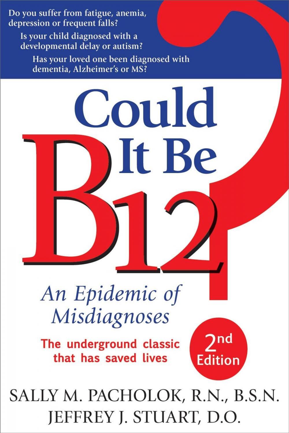 Big bigCover of Could It Be B12?