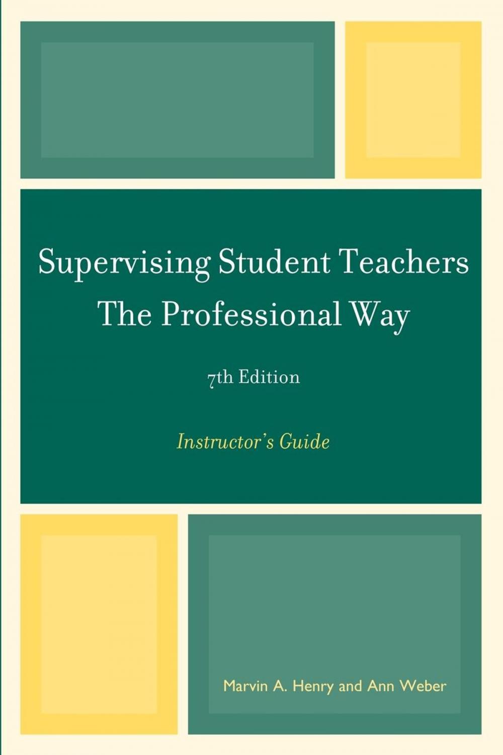 Big bigCover of Supervising Student Teachers The Professional Way