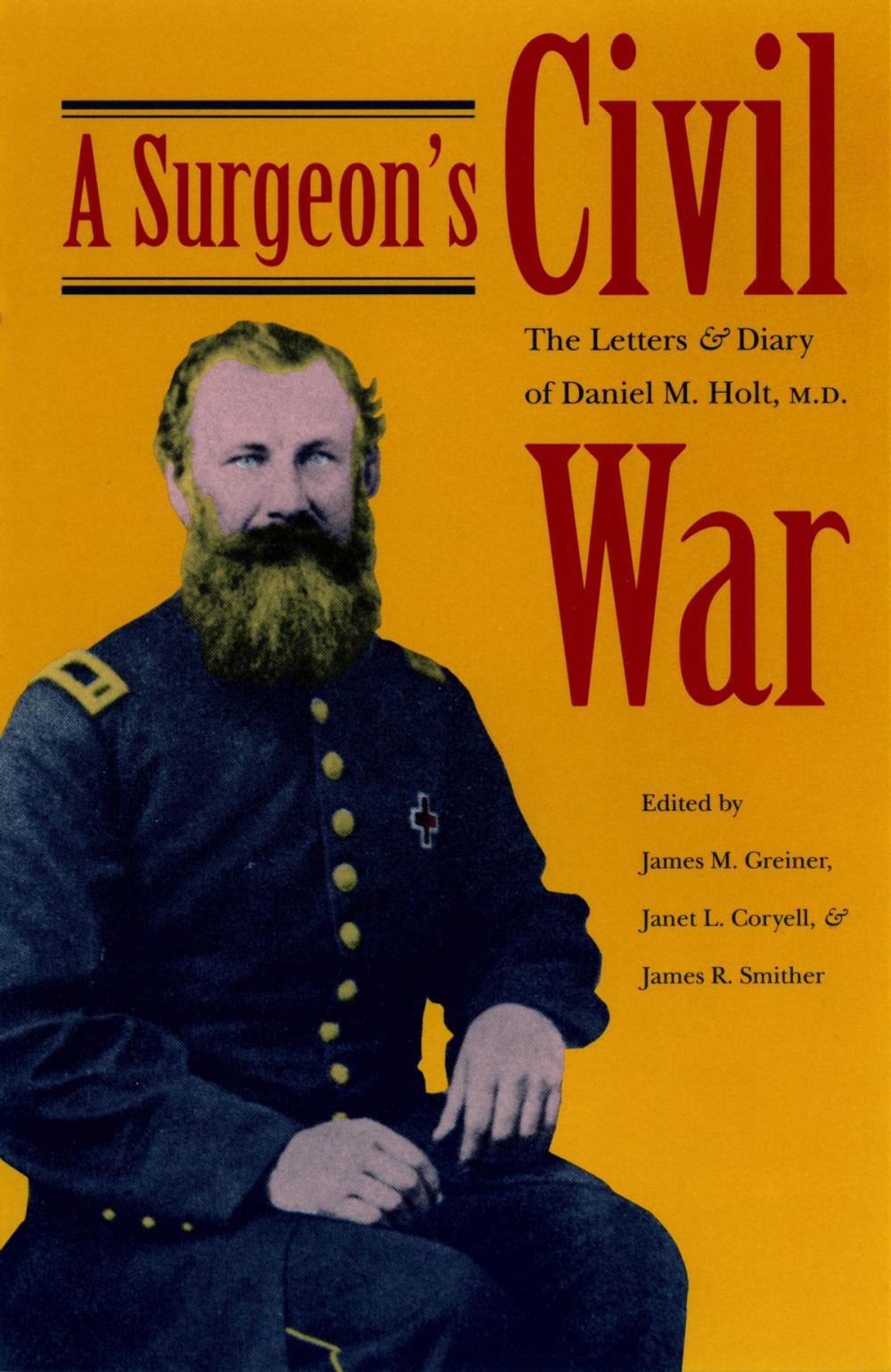 Big bigCover of A Surgeon's Civil War