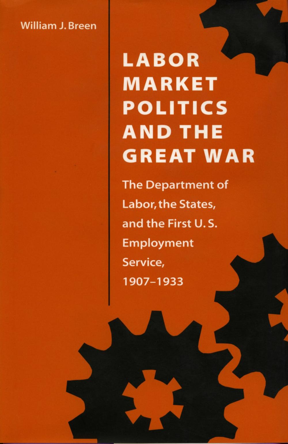 Big bigCover of Labor Market Politics and the Great War