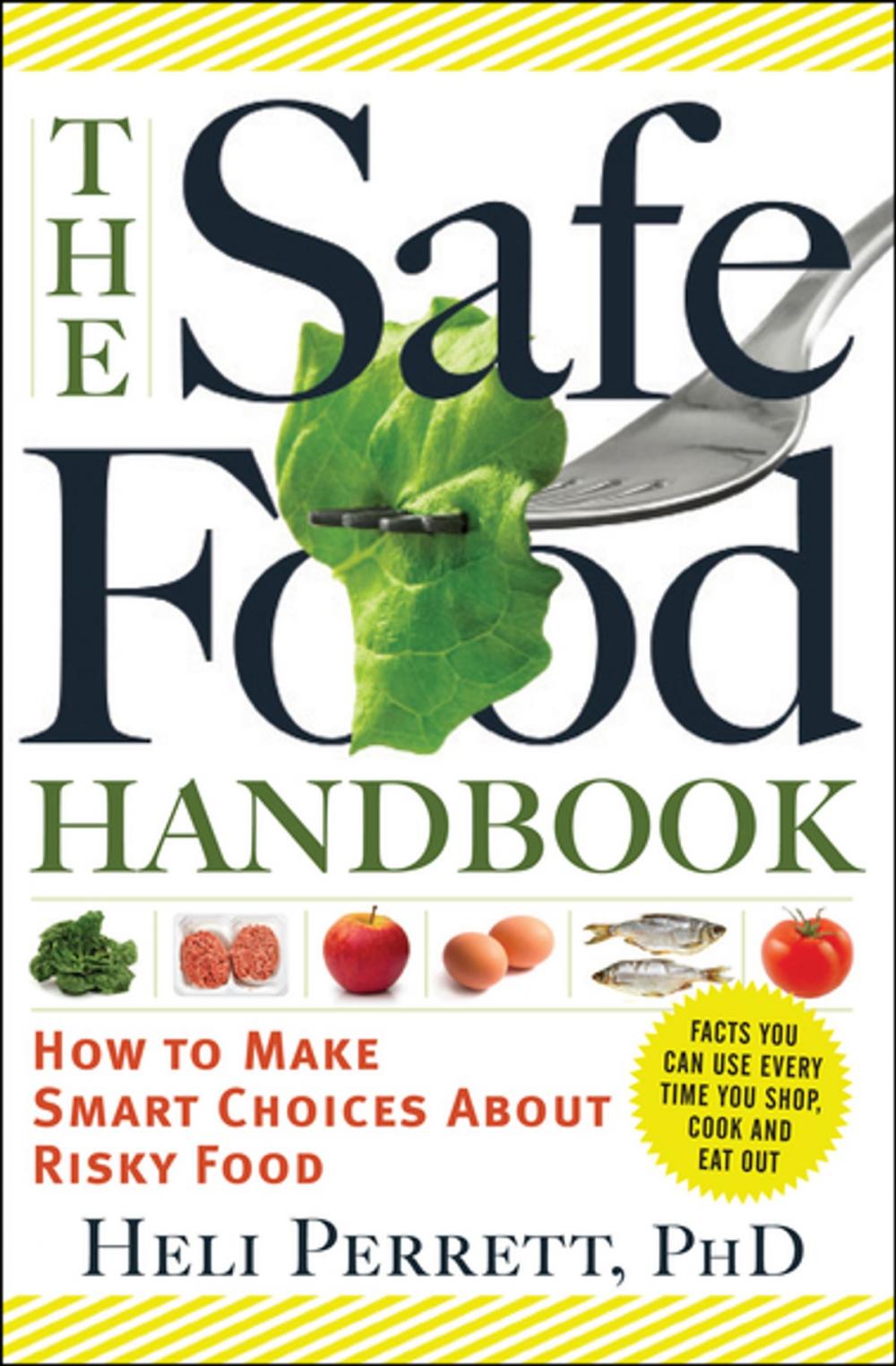 Big bigCover of The Safe Food Handbook