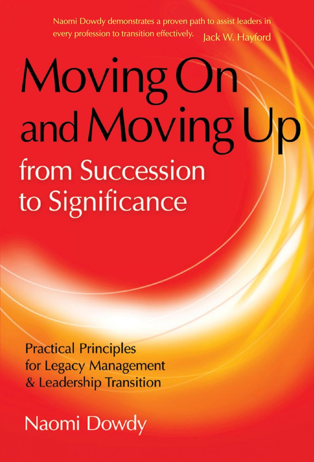 Big bigCover of Moving On and Moving Up From Succession to Significance