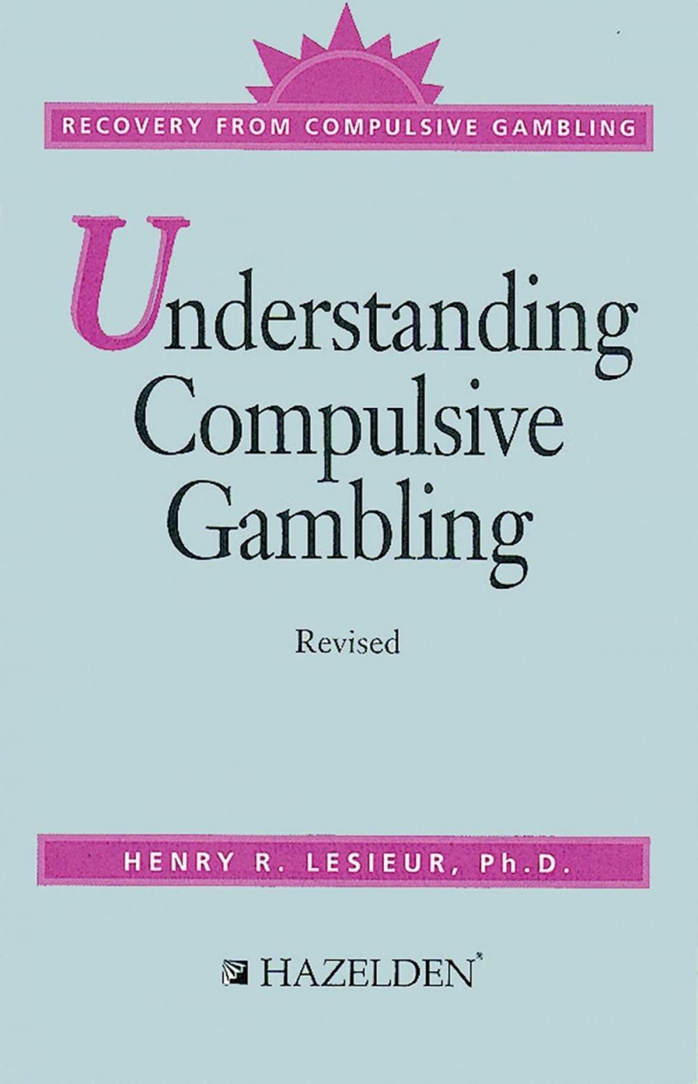 Big bigCover of Understanding Compulsive Gambling