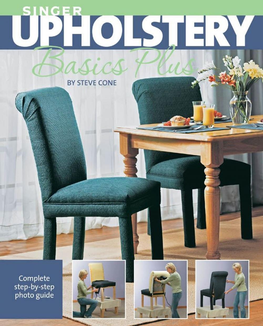 Big bigCover of Singer Upholstery Basics Plus: Complete Step-by-Step Photo Guide