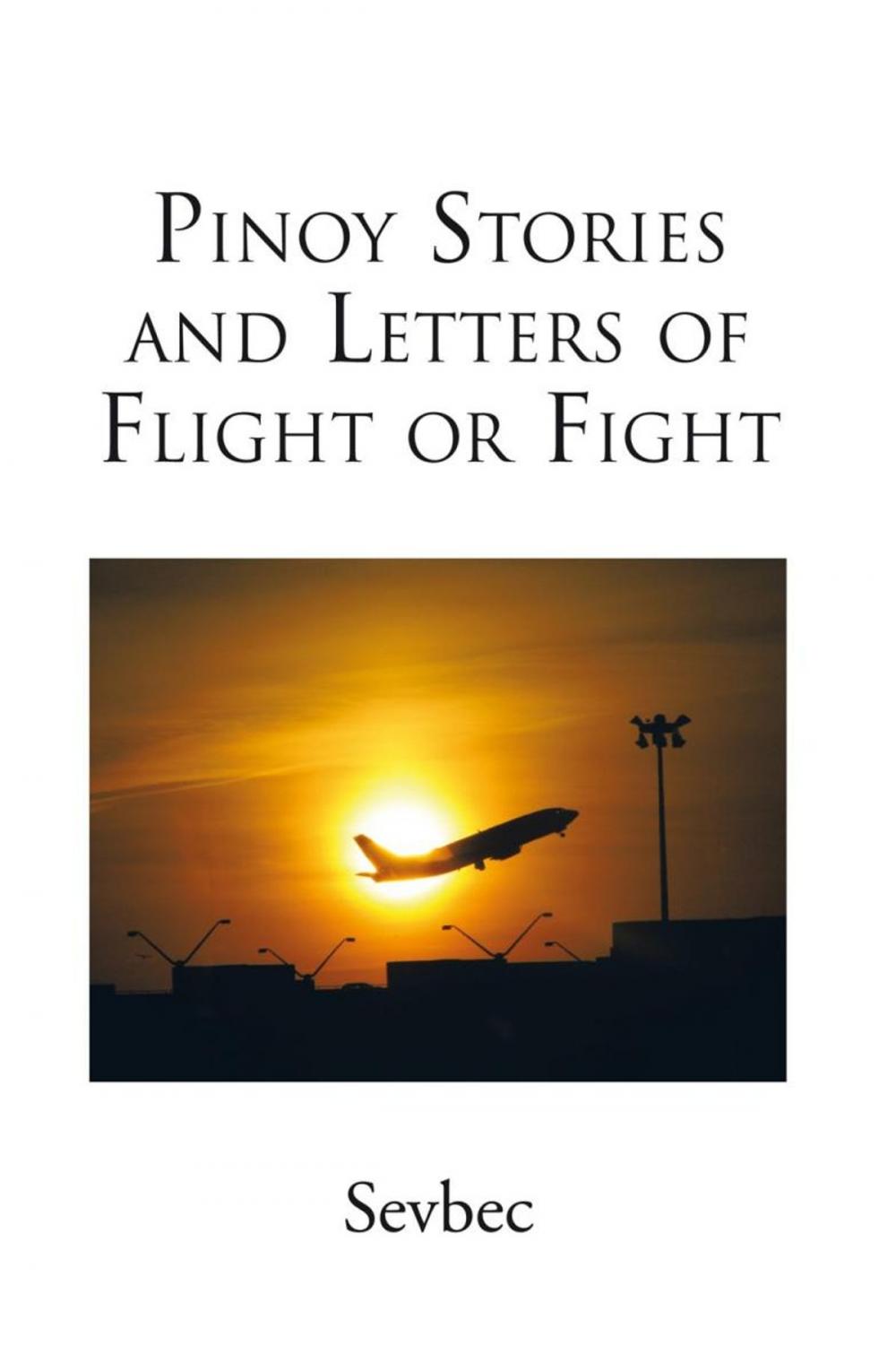 Big bigCover of Pinoy Stories and Letters of Flight or Fight