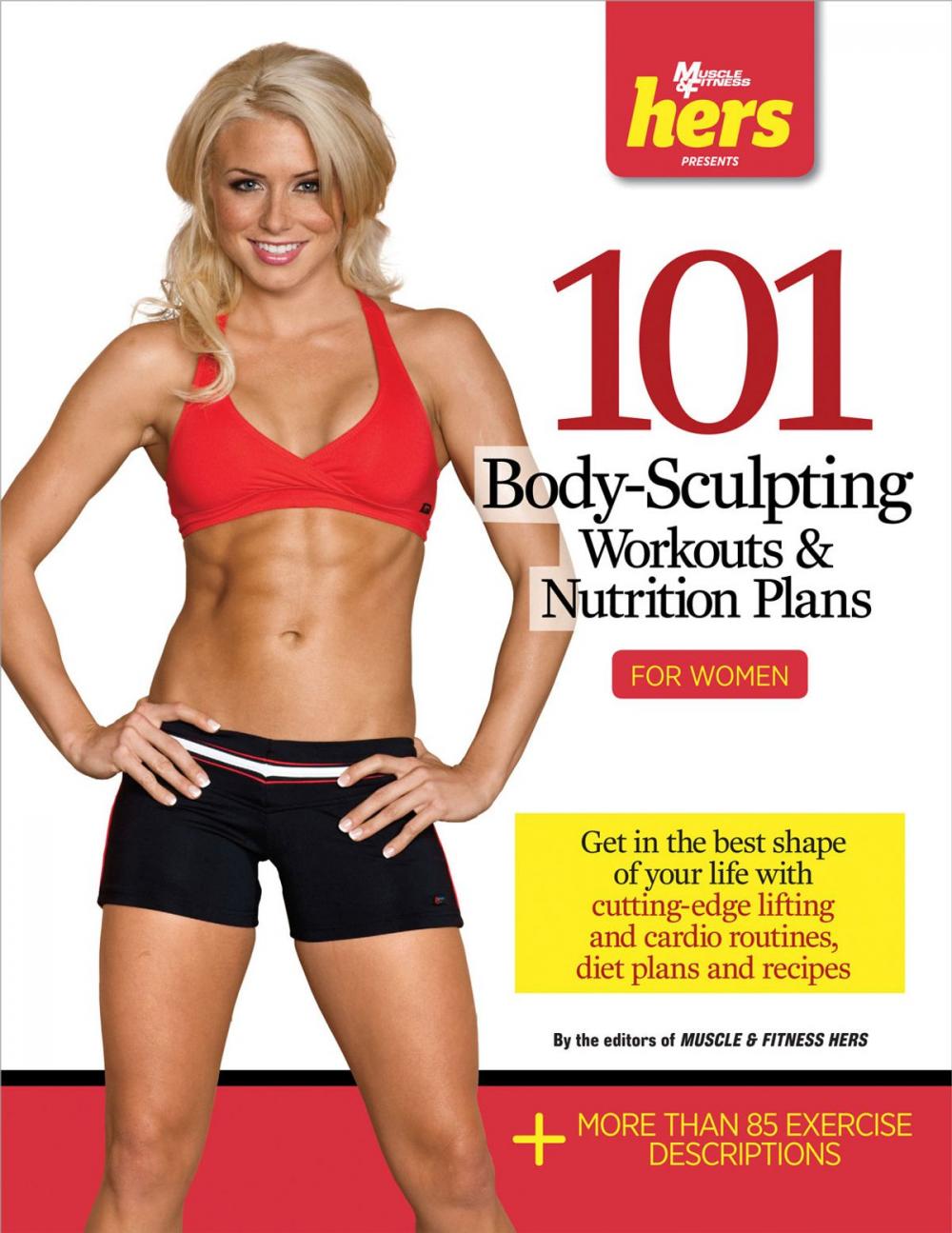 Big bigCover of 101 Body-Sculpting Workouts & Nutrition Plans: For Women