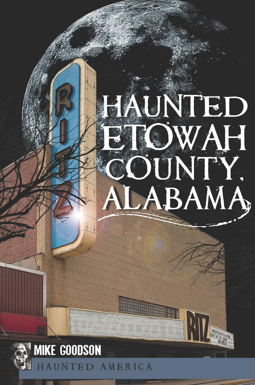 Big bigCover of Haunted Etowah County, Alabama