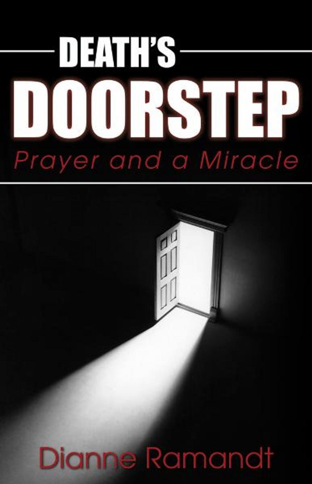 Big bigCover of Death's Doorstep: Prayer and a Miracle