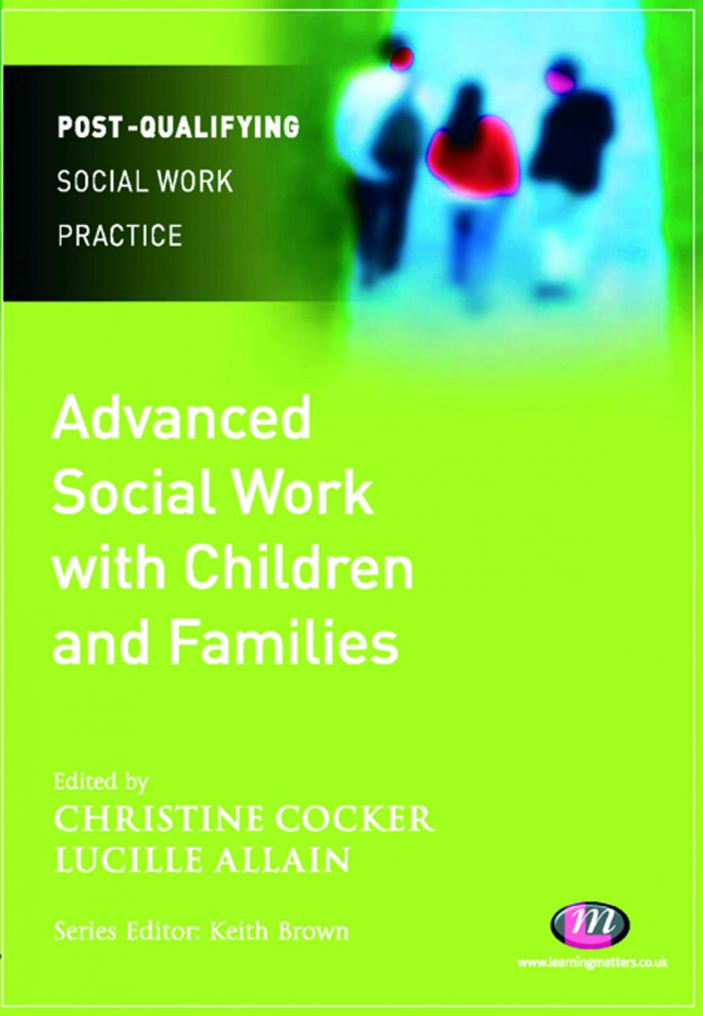 Big bigCover of Advanced Social Work with Children and Families