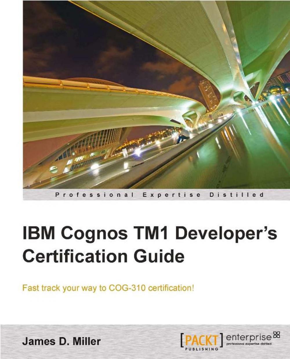 Big bigCover of IBM Cognos TM1 Developers Certification guide