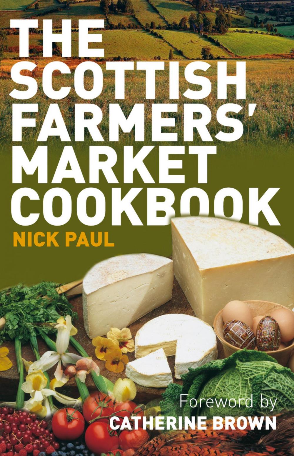 Big bigCover of Scottish Farmer's Market Cookbook