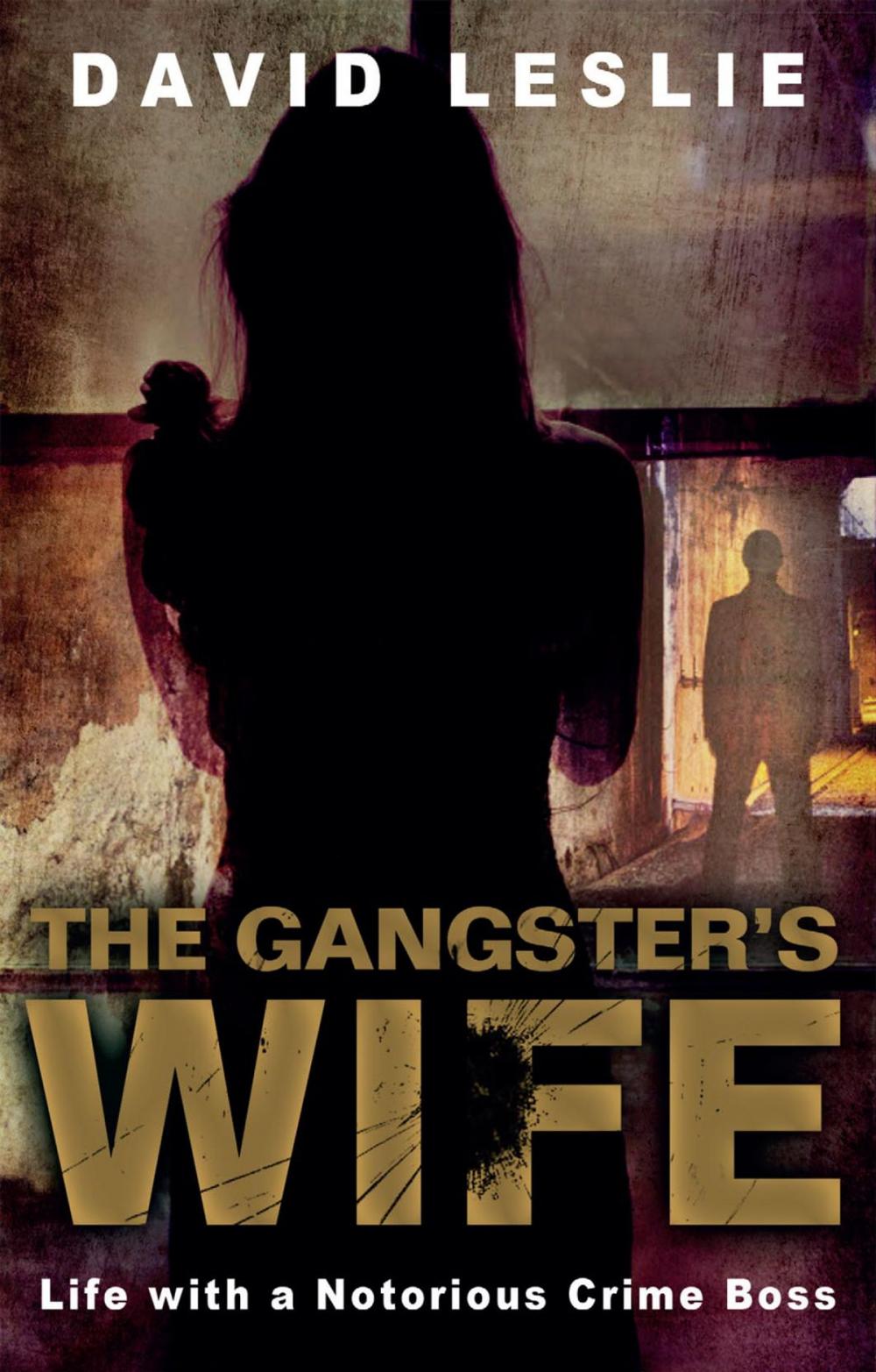 Big bigCover of The Gangster's Wife