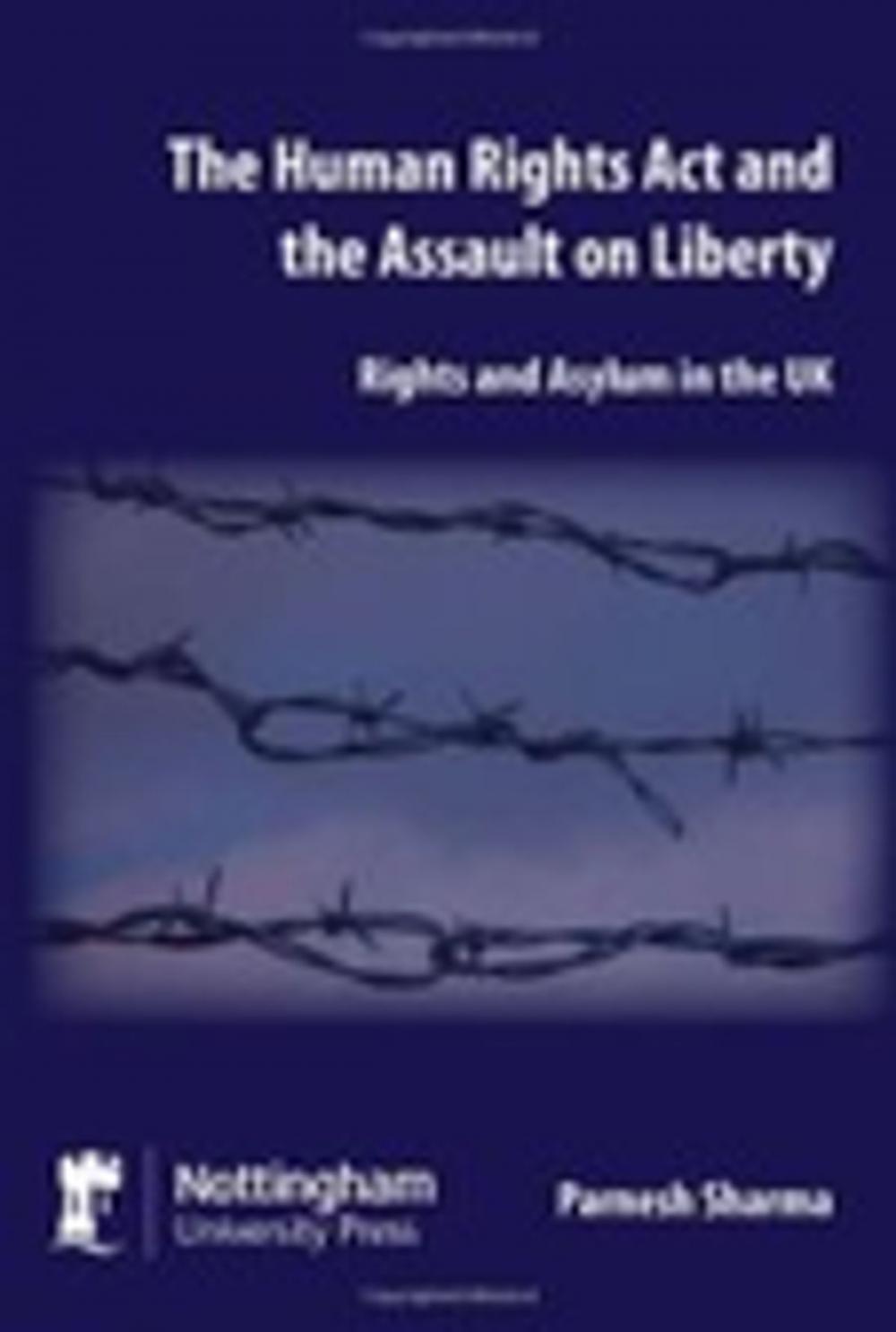 Big bigCover of The Human Rights Act and the Assault on Liberty